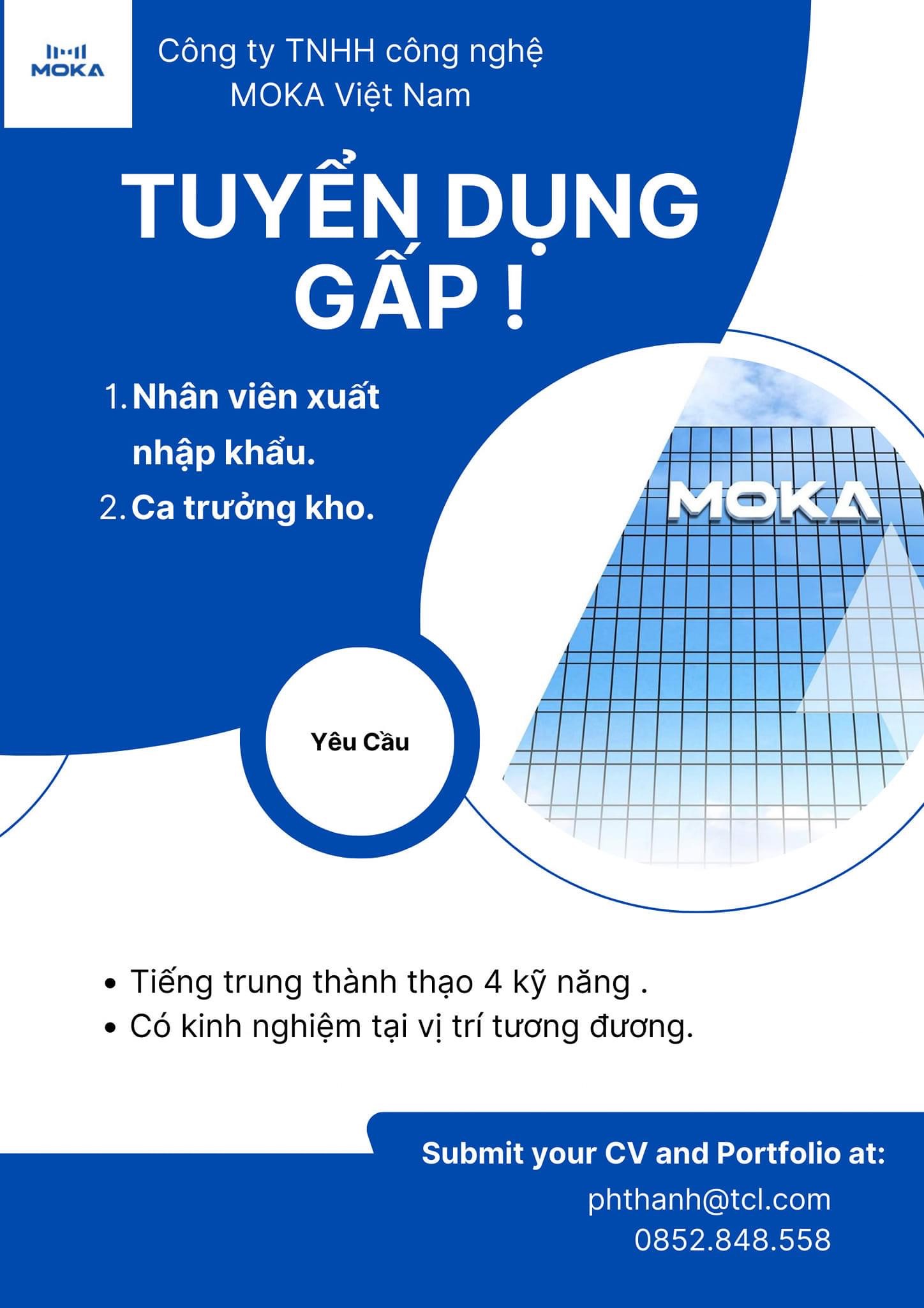 công ty TNHH công nghệ moka việt nam
công ty có 100% vốn trung quốc. 
chuyên sản xuất linh kiện điện tử image