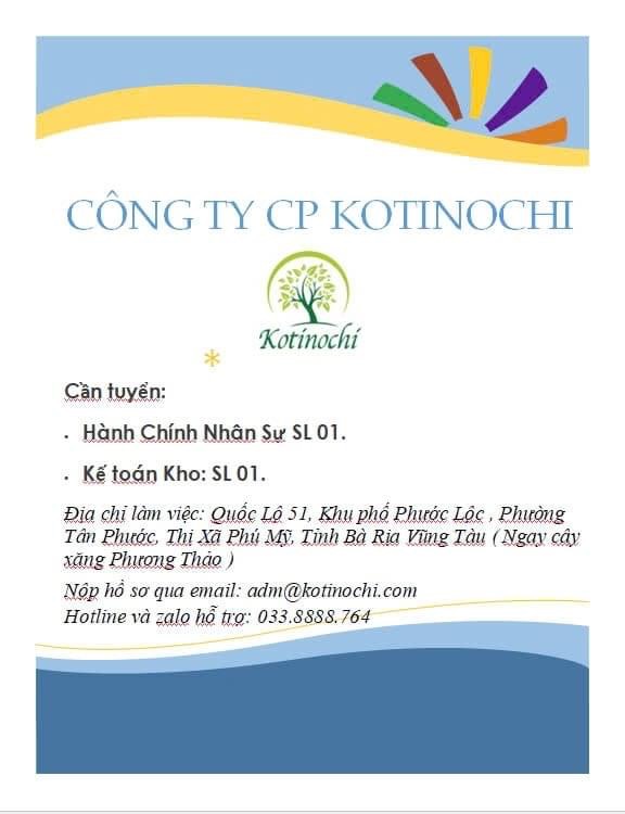 công ty cổ phần kotinochi
công ty là nhà sản xuất đa ngành, là đơn vị xuất nhập khẩu hàng đầu. có trụ sở tại sài gòn.
cần tuyển vị trí nhân sự cho chi nhánh bà rịa vũng tàu. image